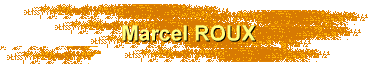 Marcel ROUX